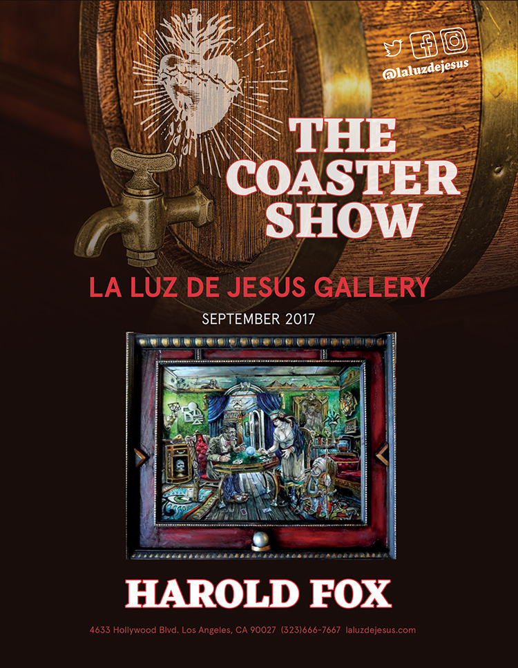 Coaster Show La Luz de Jesus Gallery